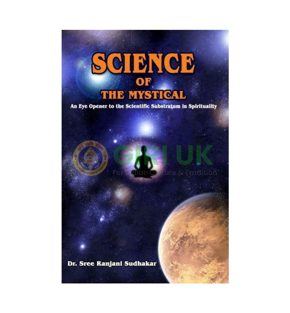 Science of The Mystical – An Eye Opener To The Scientific Substratum In Spirituality – English