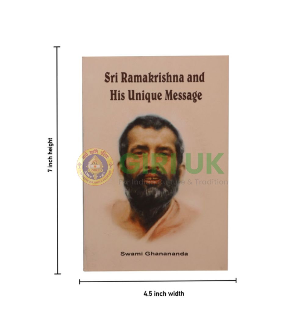 Sri Ramakrishna And His Unique Message